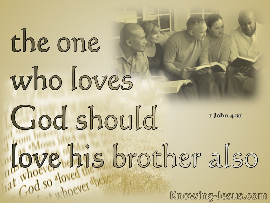 1 John 4:21 He Who Loves God Should Love His Brother (beige)